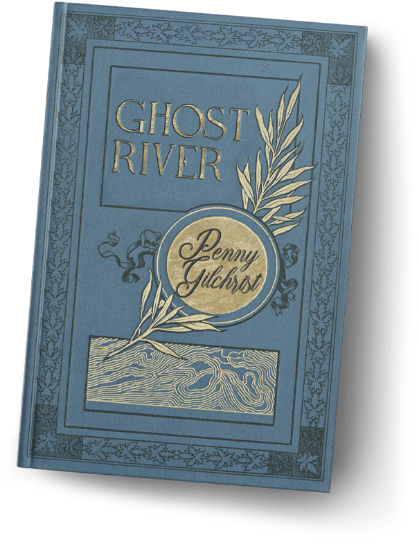 Ghost River, a novel by Penny Gilchrist
